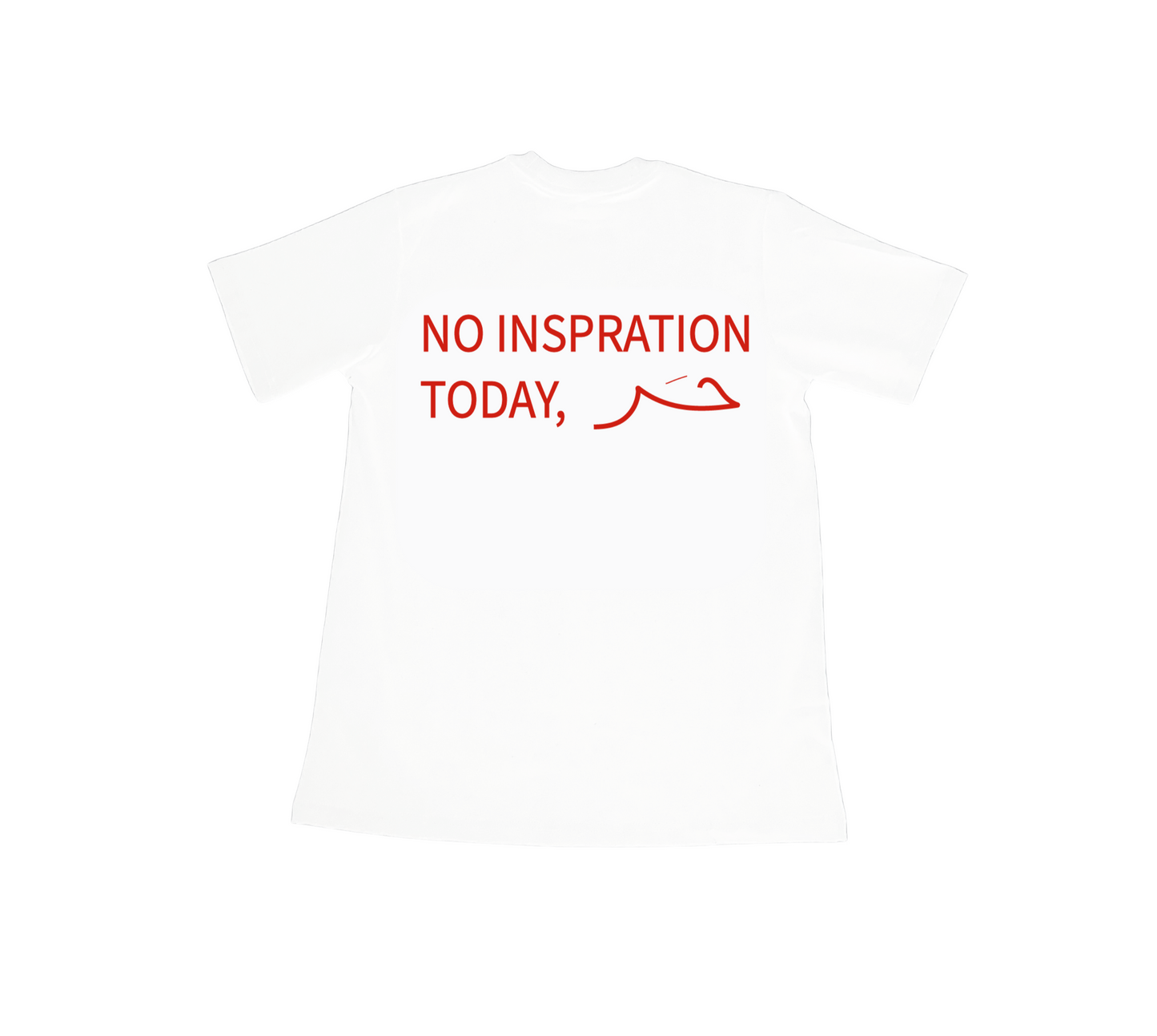 Shirt | No inspiration today حر