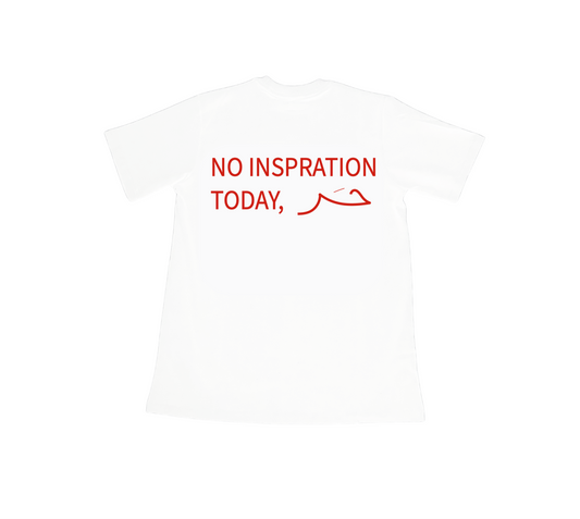 Shirt | No inspiration today حر
